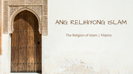 The Religion of Islam | Tagalog